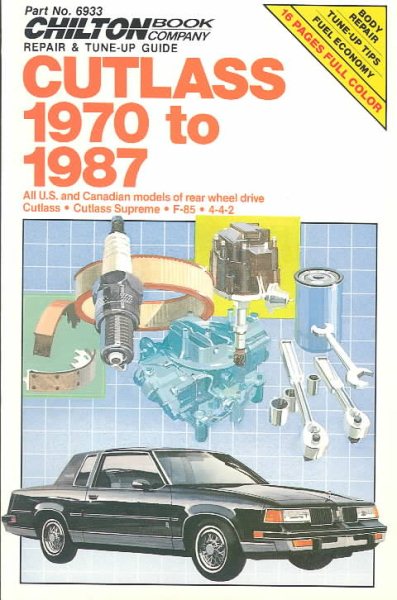 Cutlass, 1970-87 (Chilton's Repair Manual)