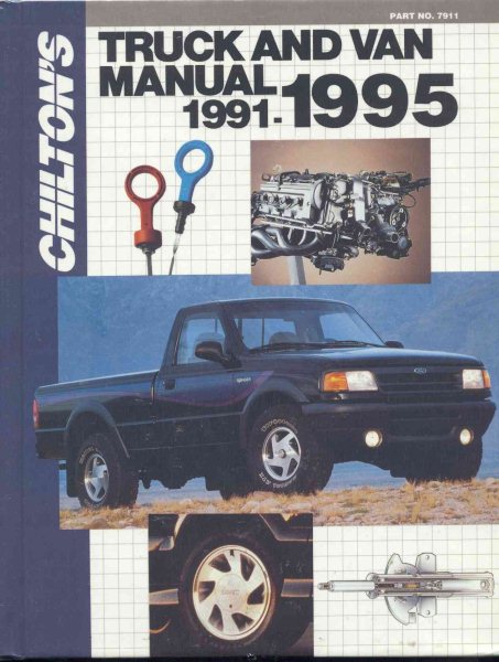 Chilton's Truck and Van Repair Manual, 1991-95 - Perennial Edition (Chilton Service Manuals) cover