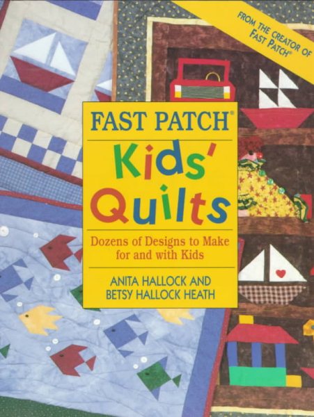 Fast Patch Kids' Quilts cover