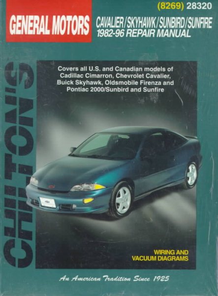 General Motors: Cavalier/Skyhawk/Sunbird/Sunfire 1982-96 (Chilton's Total Car Care Repair Manual) cover