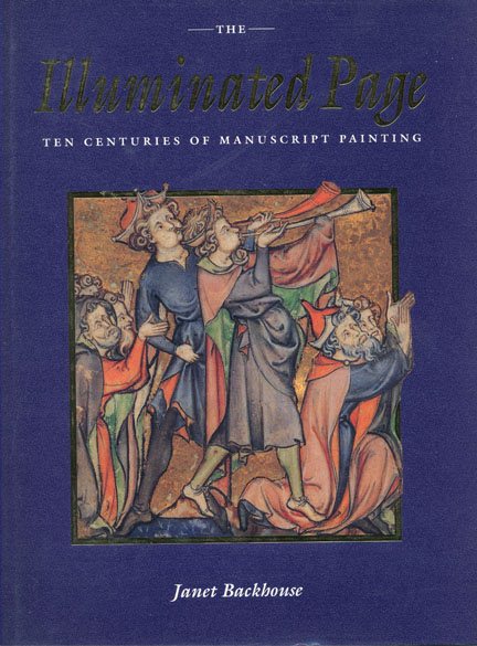 The Illuminated Page: Ten Centuries of Manuscript Painting in The British Library cover