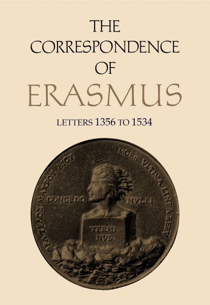 The Correspondence of Erasmus: Letters 1356 to 1534, Volume 10 (Collected Works of Erasmus) cover