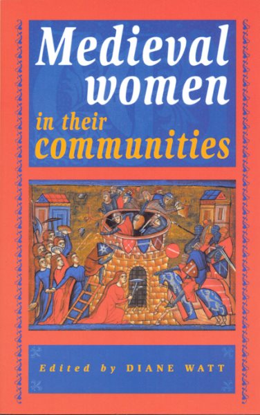 Medieval Women in Their Communities cover