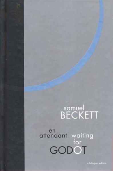 Waiting for Godot: A Bilingual Edition: A Tragicomedy in Two Acts cover