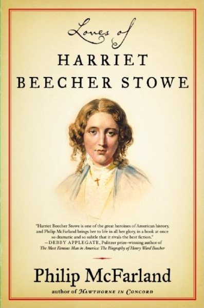 Loves of Harriet Beecher Stowe cover