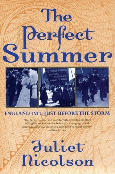 The Perfect Summer: England 1911, Just Before the Storm cover