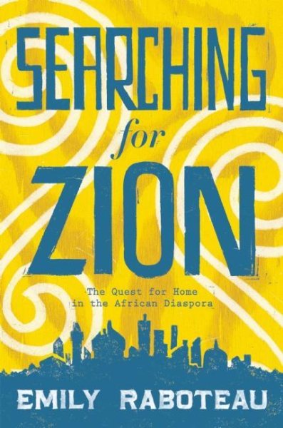 Searching for Zion: The Quest for Home in the African Diaspora cover