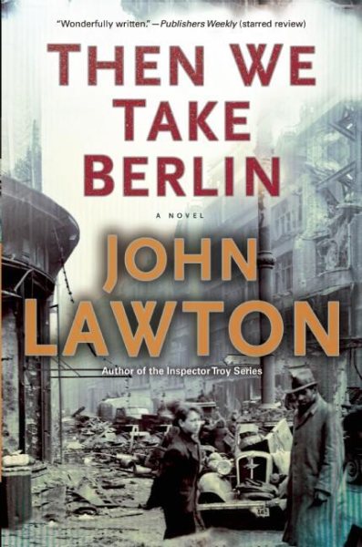 Then We Take Berlin (The Joe Wilderness Novels, 1) cover