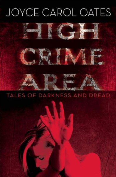High Crime Area: Tales of Darkness and Dread cover