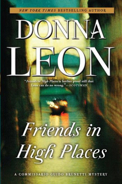 Friends in High Places: A Commissario Guido Brunetti Mystery (The Commissario Guido Brunetti Mysteries, 9) cover
