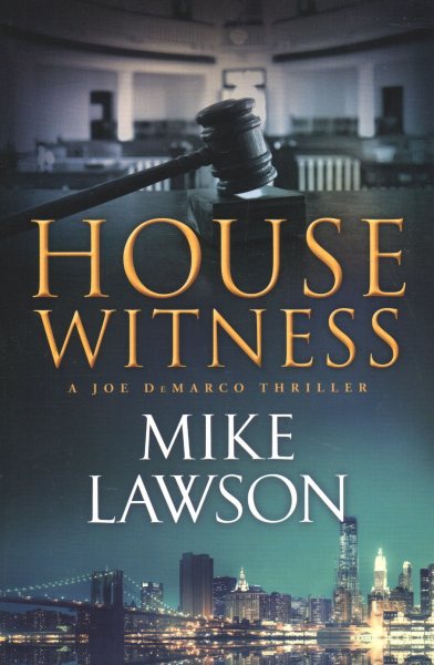 House Witness: A Joe DeMarco Thriller (Joe DeMarco Thrillers, 12) cover