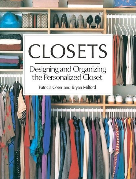 Closets: Designing and Organizing the Personalized Closet cover