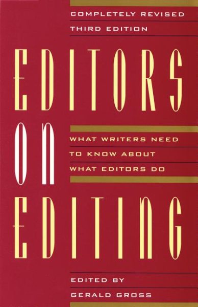 Editors on Editing: What Writers Need to Know About What Editors Do cover