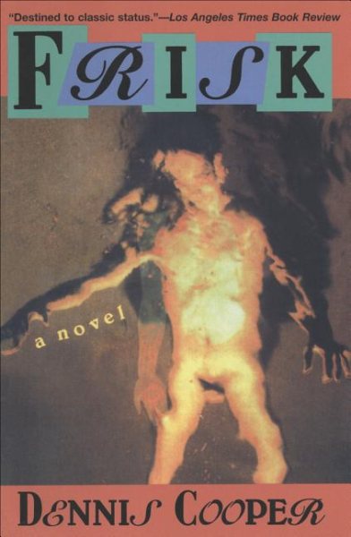 Frisk: A Novel (Cooper, Dennis) cover