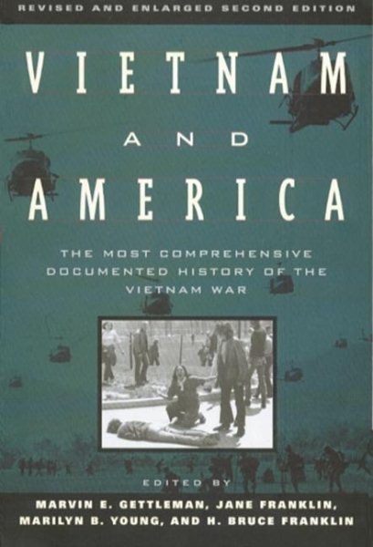 Vietnam and America: The Most Comprehensive Documented History of the Vietnam War cover