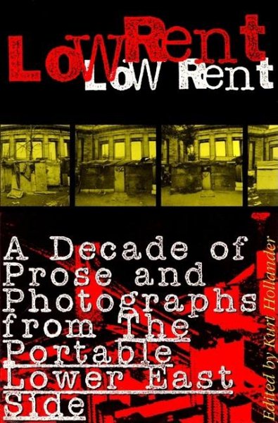 Low Rent: A Decade of Prose and Photographs from The Portable Lower East Side cover