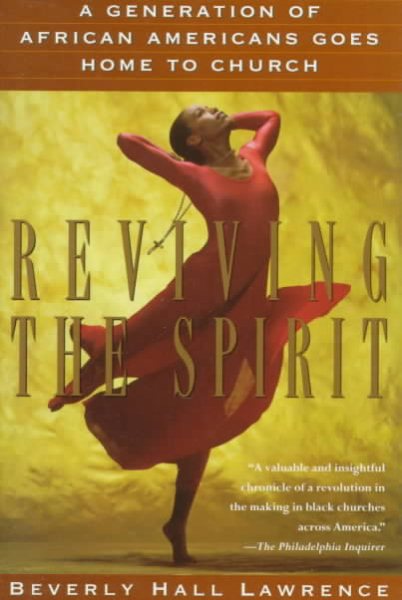 Reviving the Spirit: A Generation of African Americans Goes Home to Church