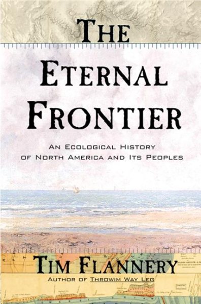 The Eternal Frontier: An Ecological History of North America and Its Peoples cover