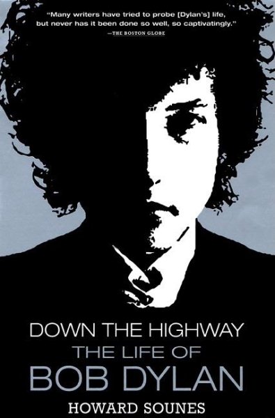Down the Highway: The Life of Bob Dylan cover