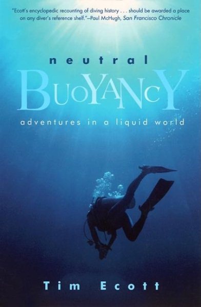 Neutral Buoyancy: Adventures in a Liquid World cover