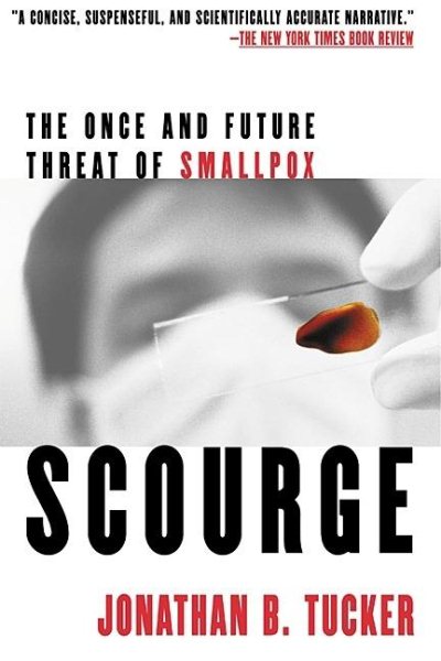 Scourge: The Once and Future Threat of Smallpox cover