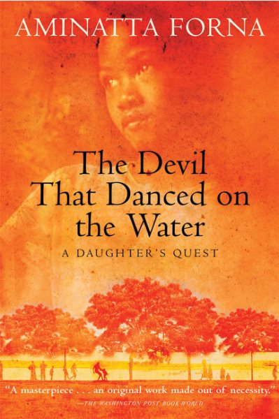 The Devil That Danced on the Water: A Daughter's Quest cover