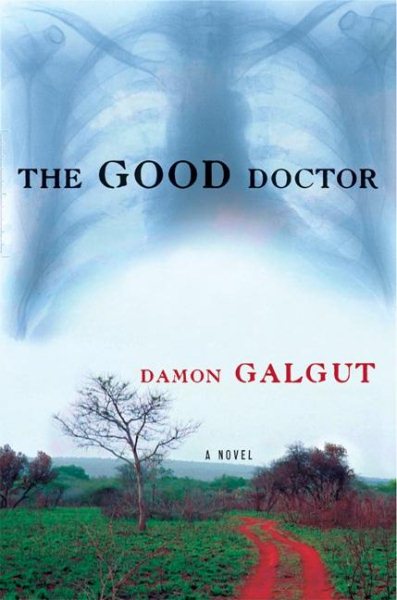 The Good Doctor: A Novel cover