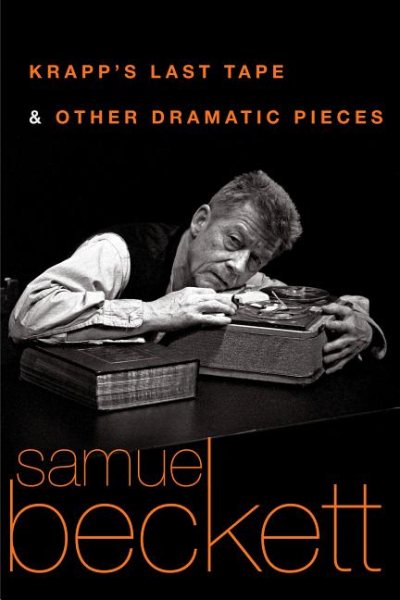Krapp's Last Tape and Other Dramatic Pieces cover