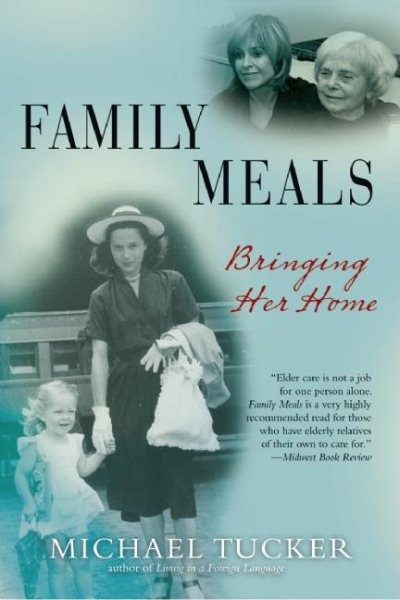 Family Meals: Coming Together to Care for an Aging Parent cover