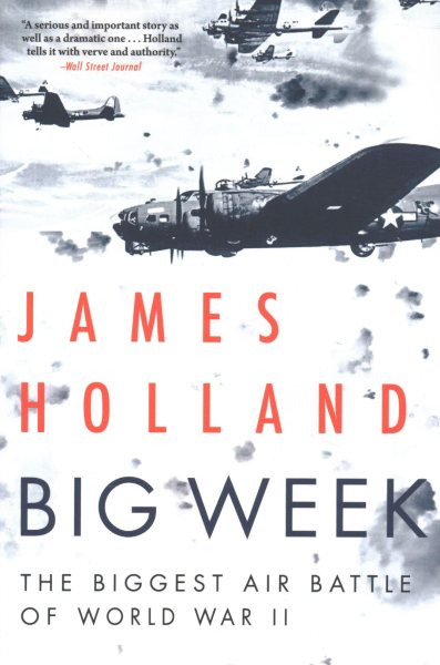 Big Week: The Biggest Air Battle of World War II cover
