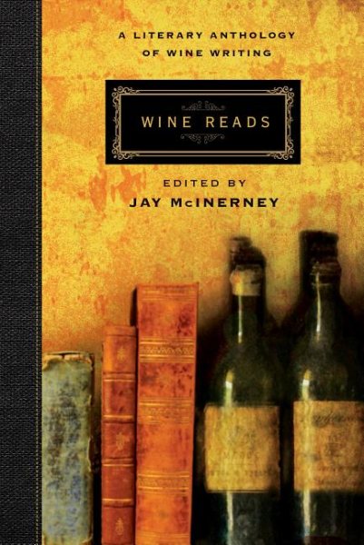 Wine Reads: A Literary Anthology of Wine Writing cover