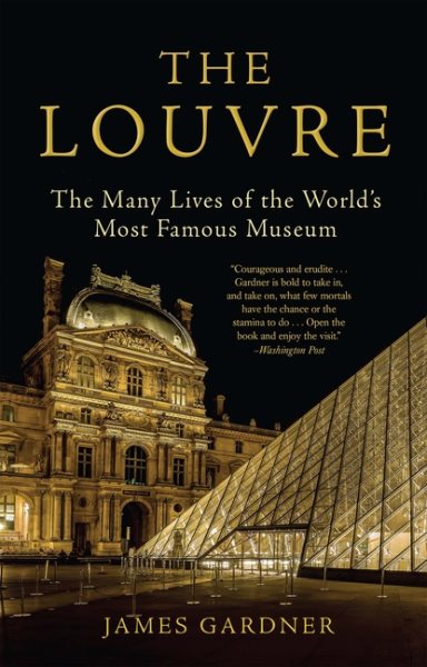 The Louvre: The Many Lives of the World’s Most Famous Museum cover