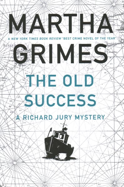 The Old Success (Richard Jury Mystery, 25) cover