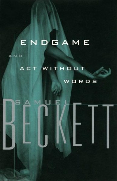 Endgame: A Play in One Act and Act Without Words cover