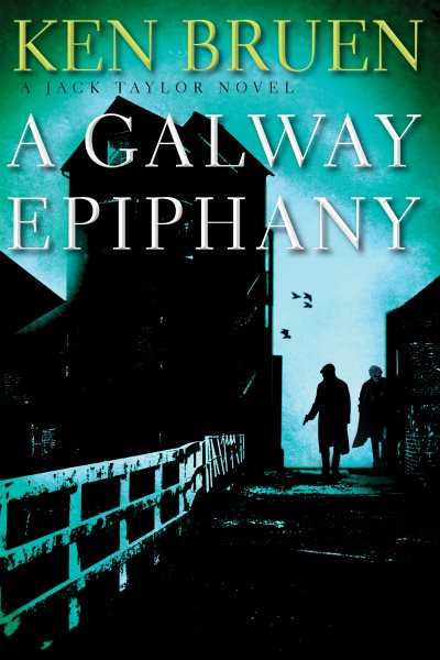 A Galway Epiphany: A Jack Taylor Novel (Jack Taylor Novels, 17) cover