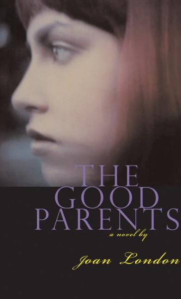 The Good Parents: A Novel cover