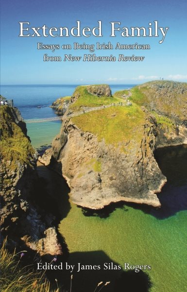 Extended Family: Essays on Being Irish American from New Hibernia Review cover