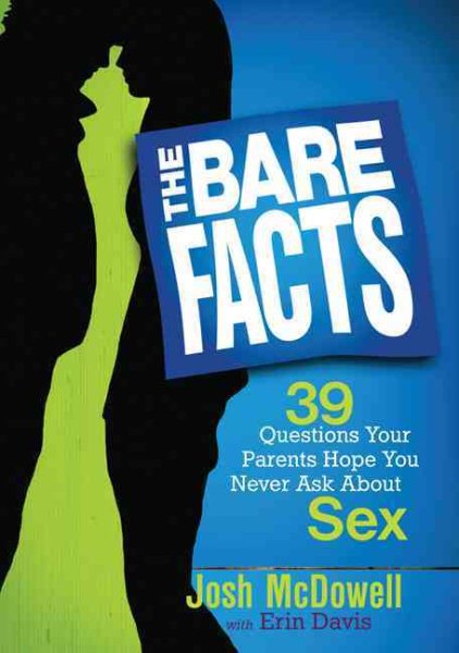 The Bare Facts: 39 Questions Your Parents Hope You Never Ask About Sex cover