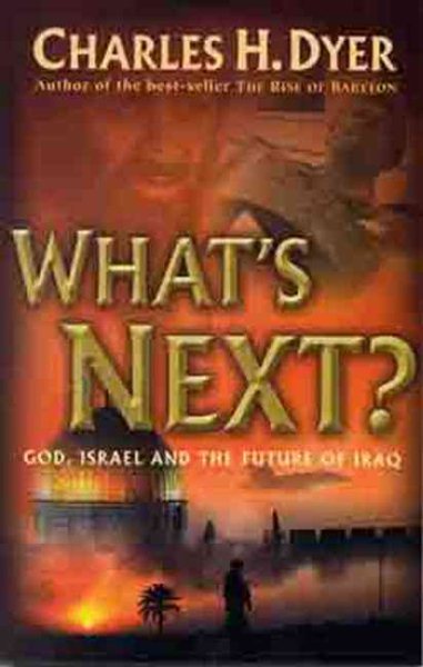 What's Next?: God, Israel, and the Future of Iraq cover