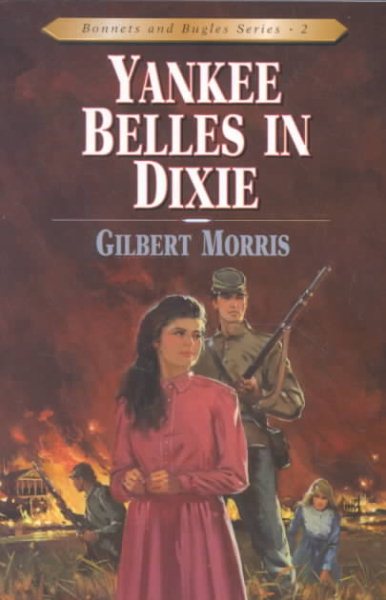 Yankee Belles in Dixie (Bonnets and Bugles, Book 2) cover