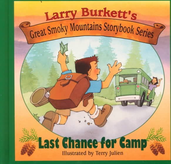 Last Chance for Camp (Larry Burkett's Great Smoky Mountain Storybook Series) cover