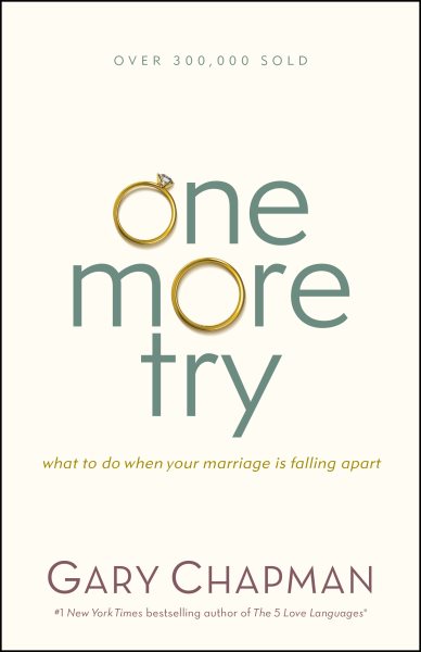 One More Try: What to Do When Your Marriage Is Falling Apart cover