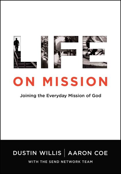 Life on Mission: Joining the Everyday Mission of God cover