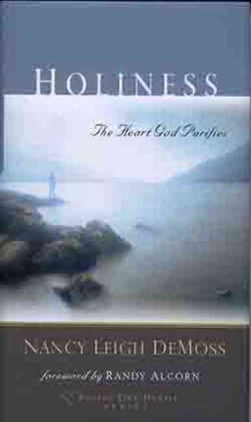 Holiness: The Heart God Purifies (Revive Our Hearts Series) cover