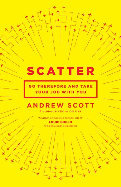 Scatter: Go Therefore and Take Your Job With You cover