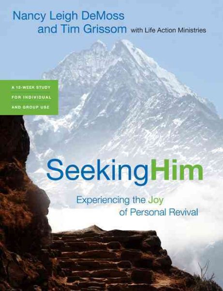 Seeking Him: Experiencing the Joy of Personal Revival cover