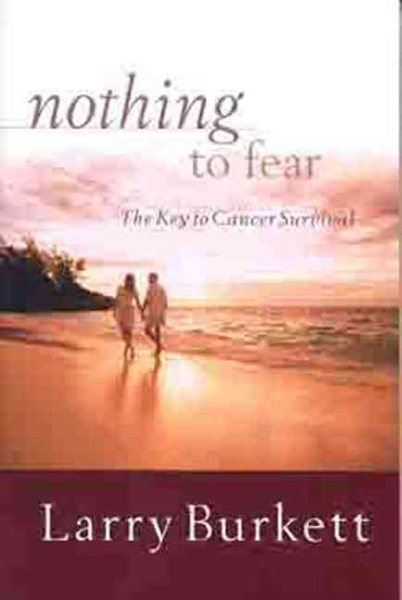 Nothing to Fear: The Key to Cancer Survival cover