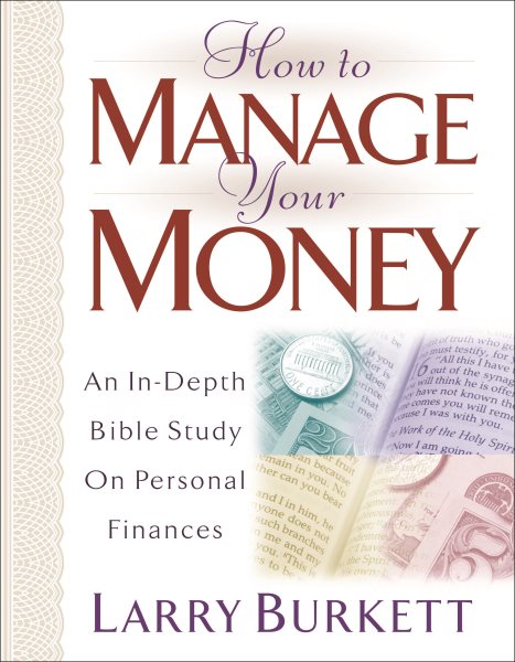 How To Manage Your Money: An In-Depth Bible Study on Personal Finances