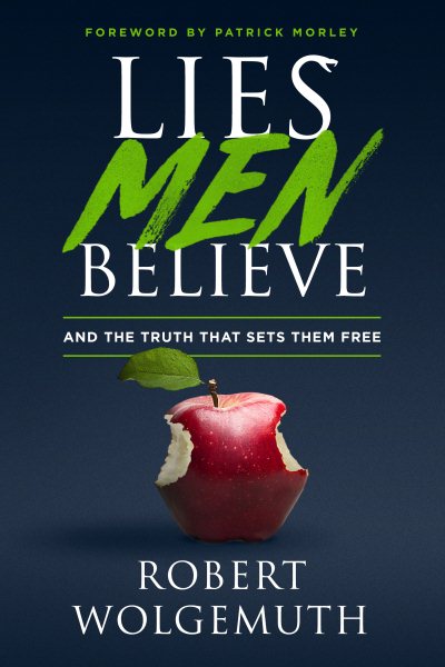Lies Men Believe: And the Truth that Sets Them Free cover
