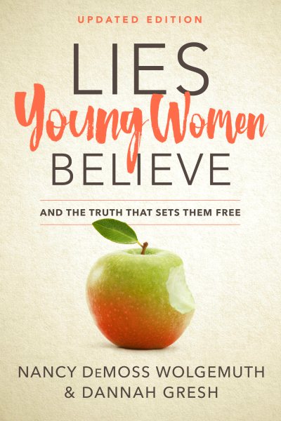 Lies Young Women Believe: And the Truth that Sets Them Free cover